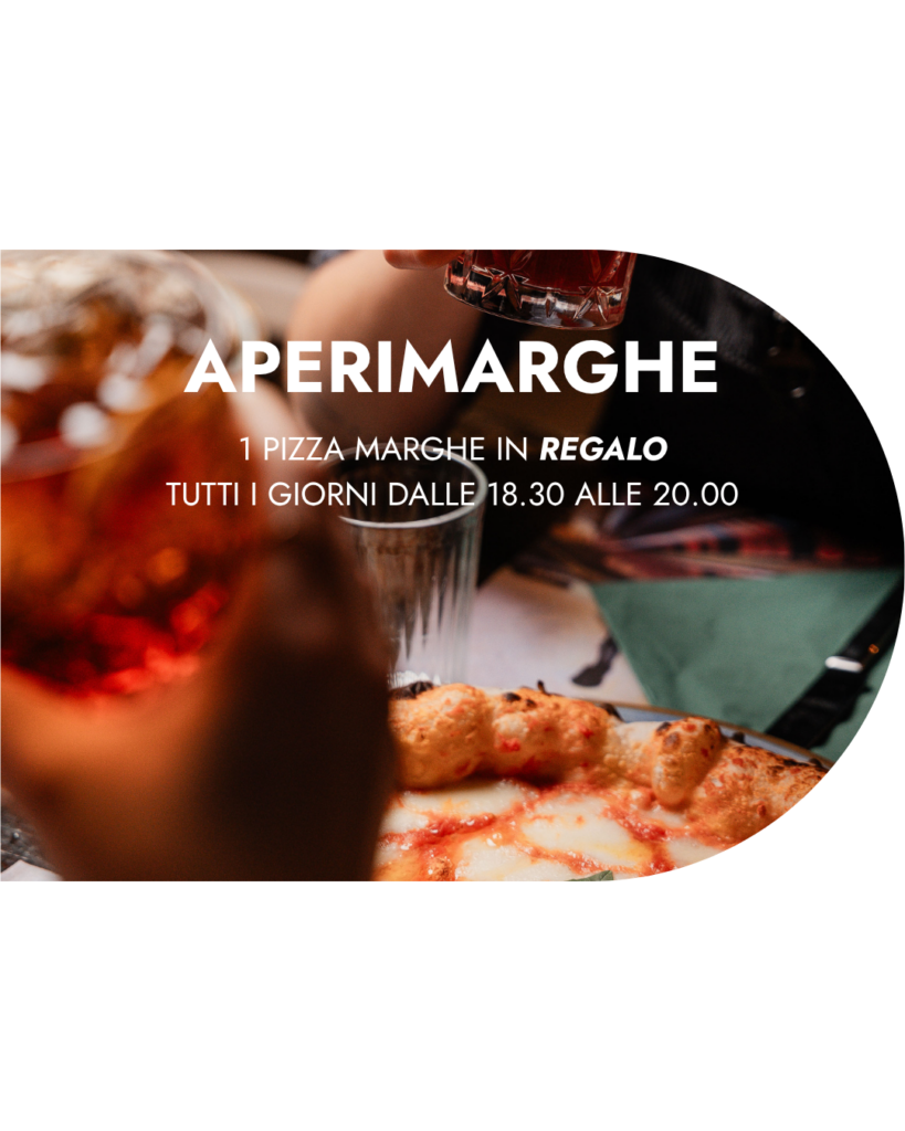 con la promozione aperimarghe corten regala una pizza margherita ogni 2 cocktail ordinati ed è valida tutti i giorni dalle 18.30 alle 20.00